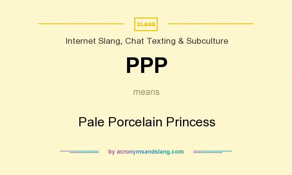 What does PPP mean? It stands for Pale Porcelain Princess