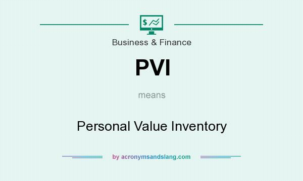 What does PVI mean? It stands for Personal Value Inventory