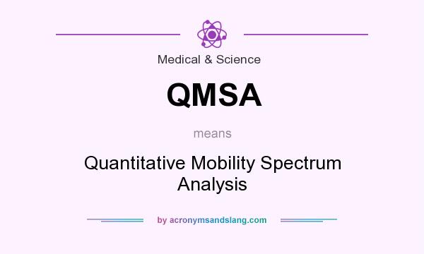 What does QMSA mean? It stands for Quantitative Mobility Spectrum Analysis