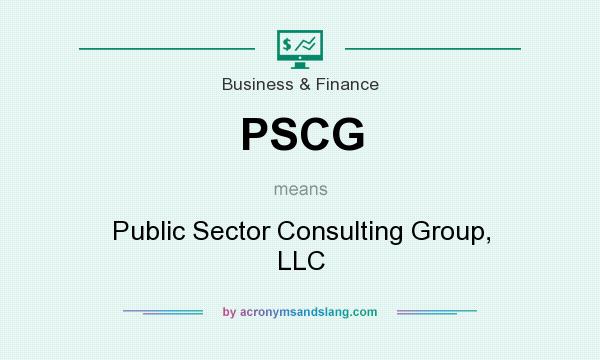 What does PSCG mean? It stands for Public Sector Consulting Group, LLC