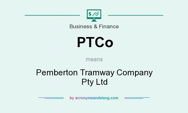 What does PTCo mean? It stands for Pemberton Tramway Company Pty Ltd
