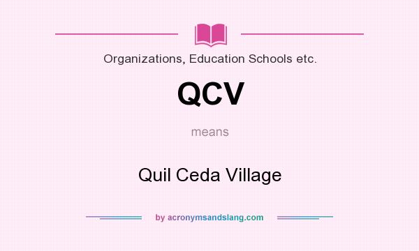 What does QCV mean? It stands for Quil Ceda Village