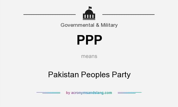 What does PPP mean? It stands for Pakistan Peoples Party