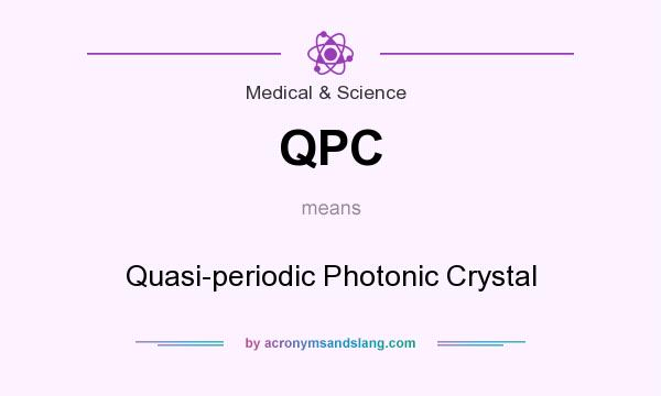 What does QPC mean? It stands for Quasi-periodic Photonic Crystal