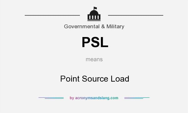 What does PSL mean? It stands for Point Source Load