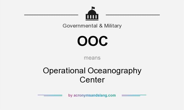 What does OOC mean? It stands for Operational Oceanography Center