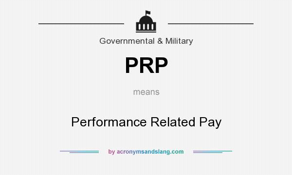 What does PRP mean? It stands for Performance Related Pay
