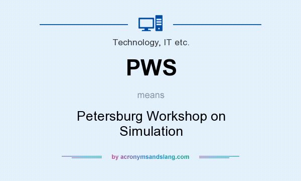 What does PWS mean? It stands for Petersburg Workshop on Simulation