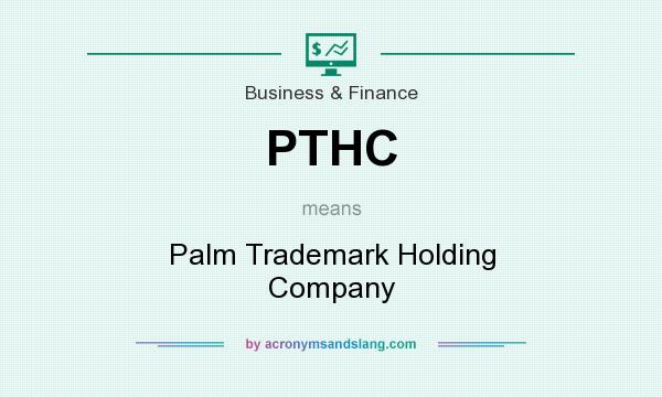 What does PTHC mean? It stands for Palm Trademark Holding Company