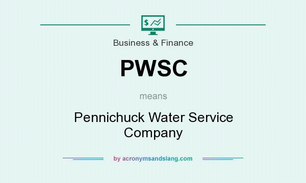 What does PWSC mean? It stands for Pennichuck Water Service Company
