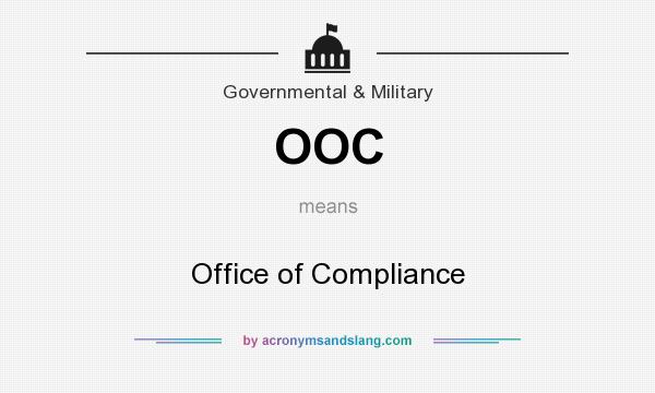 What does OOC mean? It stands for Office of Compliance