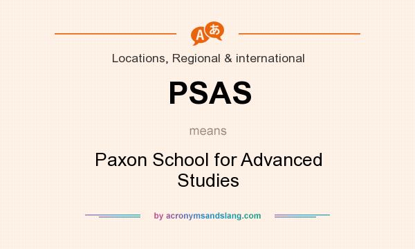 What does PSAS mean? It stands for Paxon School for Advanced Studies