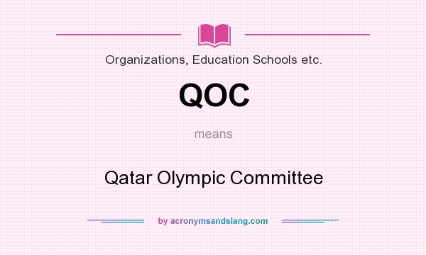 What does QOC mean? It stands for Qatar Olympic Committee