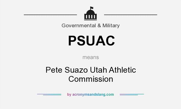 What does PSUAC mean? It stands for Pete Suazo Utah Athletic Commission