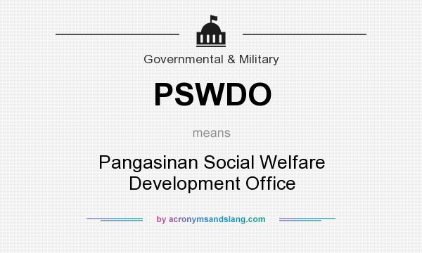 What does PSWDO mean? It stands for Pangasinan Social Welfare Development Office