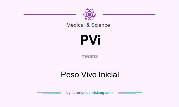 What does PVi mean? It stands for Peso Vivo Inicial