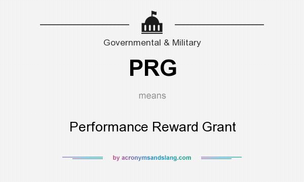 What does PRG mean? It stands for Performance Reward Grant