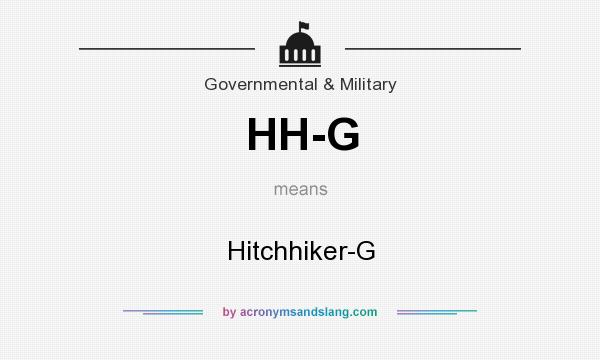 What does HH-G mean? It stands for Hitchhiker-G