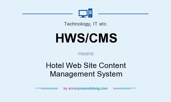 What does HWS/CMS mean? It stands for Hotel Web Site Content Management System