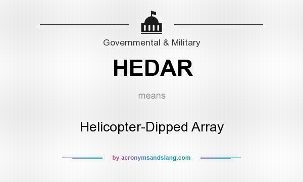 What does HEDAR mean? It stands for Helicopter-Dipped Array