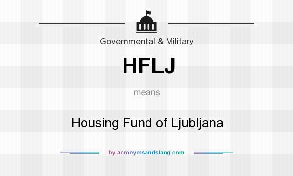 What does HFLJ mean? It stands for Housing Fund of Ljubljana