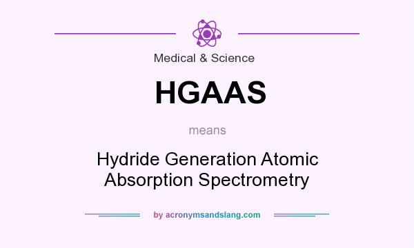 What does HGAAS mean? It stands for Hydride Generation Atomic Absorption Spectrometry