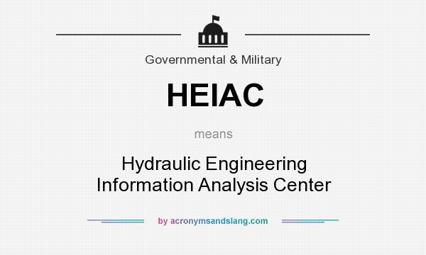 What does HEIAC mean? It stands for Hydraulic Engineering Information Analysis Center