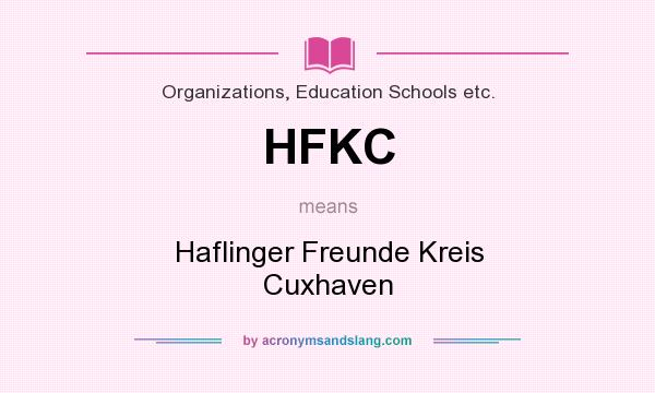 What does HFKC mean? It stands for Haflinger Freunde Kreis Cuxhaven