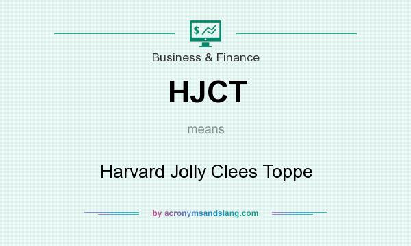 What does HJCT mean? It stands for Harvard Jolly Clees Toppe