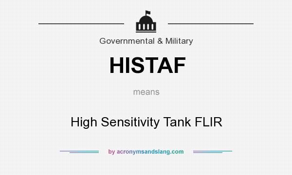 What does HISTAF mean? It stands for High Sensitivity Tank FLIR