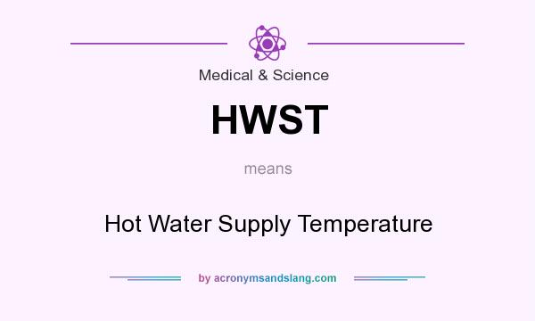 What does HWST mean? It stands for Hot Water Supply Temperature