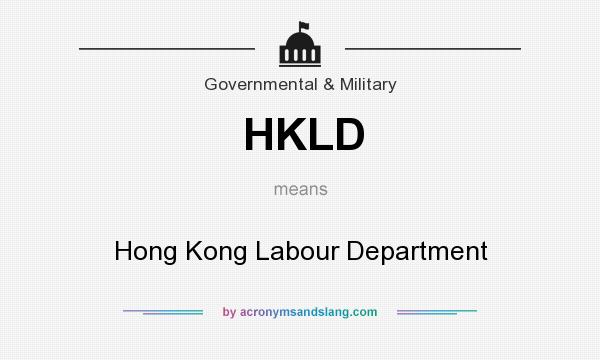 What does HKLD mean? It stands for Hong Kong Labour Department
