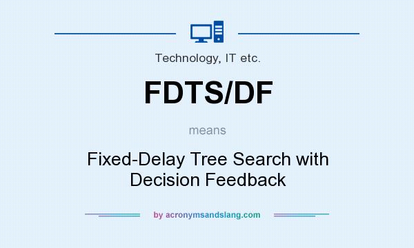 What does FDTS/DF mean? It stands for Fixed-Delay Tree Search with Decision Feedback
