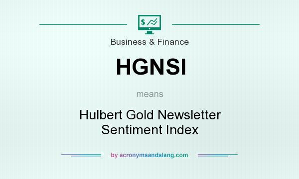 What does HGNSI mean? It stands for Hulbert Gold Newsletter Sentiment Index