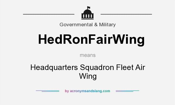 What does HedRonFairWing mean? It stands for Headquarters Squadron Fleet Air Wing
