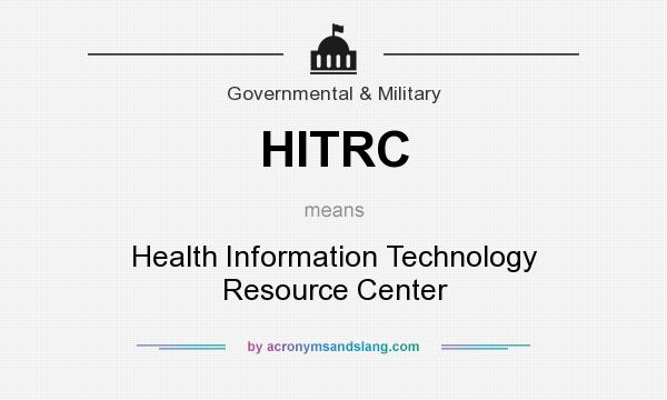 What does HITRC mean? It stands for Health Information Technology Resource Center