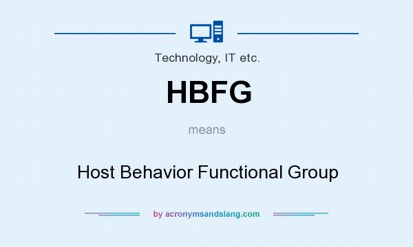 What does HBFG mean? It stands for Host Behavior Functional Group