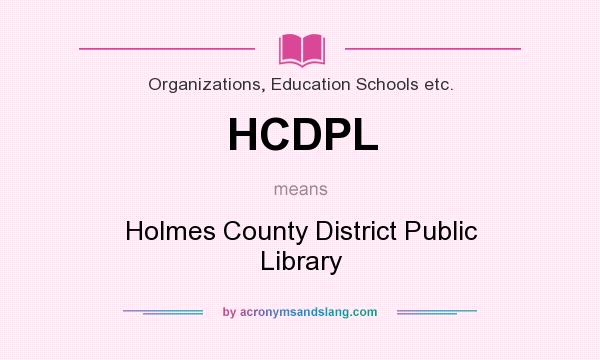 What does HCDPL mean? It stands for Holmes County District Public Library