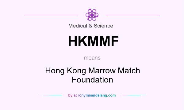 What does HKMMF mean? It stands for Hong Kong Marrow Match Foundation