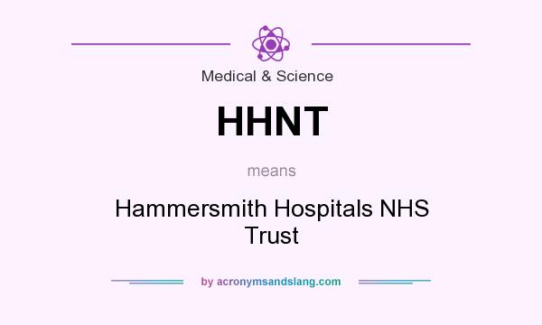 What does HHNT mean? It stands for Hammersmith Hospitals NHS Trust
