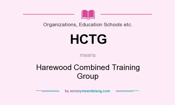 What does HCTG mean? It stands for Harewood Combined Training Group