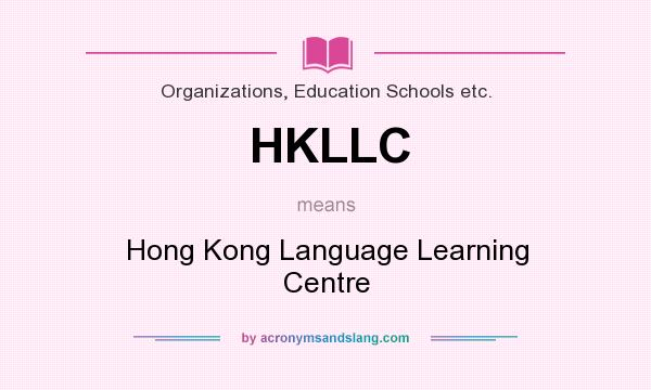What does HKLLC mean? It stands for Hong Kong Language Learning Centre