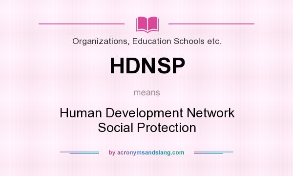 What does HDNSP mean? It stands for Human Development Network Social Protection