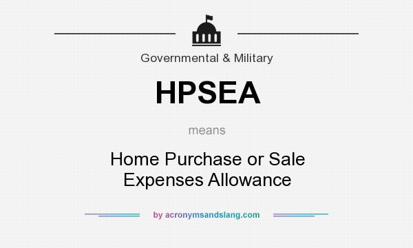 What does HPSEA mean? It stands for Home Purchase or Sale Expenses Allowance