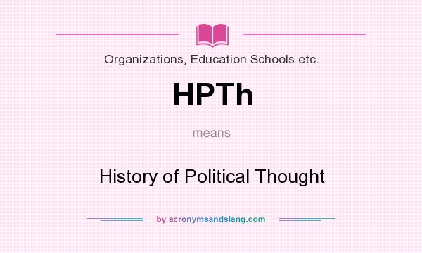 What does HPTh mean? It stands for History of Political Thought