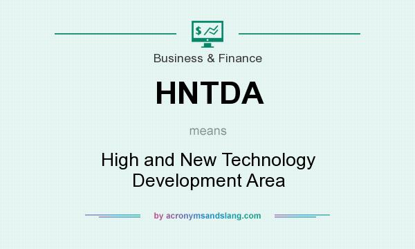 What does HNTDA mean? It stands for High and New Technology Development Area