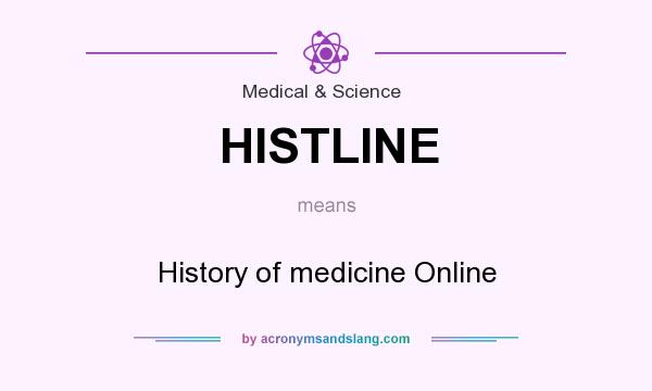 What does HISTLINE mean? It stands for History of medicine Online