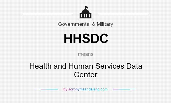 What does HHSDC mean? It stands for Health and Human Services Data Center