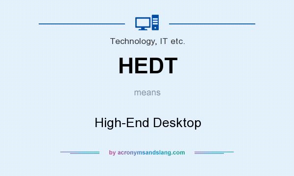 What does HEDT mean? It stands for High-End Desktop