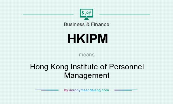 What does HKIPM mean? It stands for Hong Kong Institute of Personnel Management